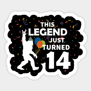 This legend just turned 14 a great birthday gift idea Sticker